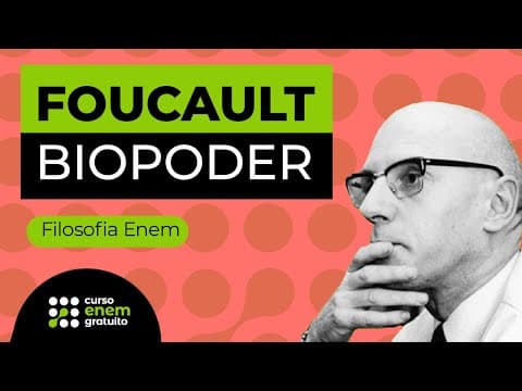 Thumbnail da aula: FOUCAULT: BIOPODER | Filosofia para o Enem | Ernani Júnior da Silva