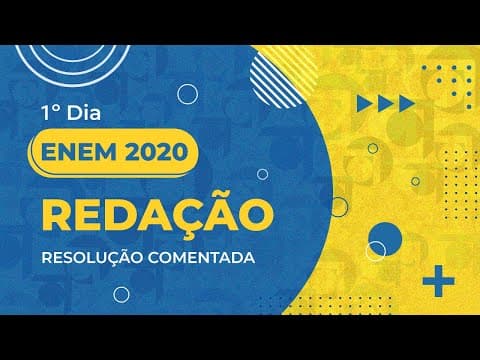 Thumbnail da aula: Resolução Comentada - ENEM 2020 - 1º dia - Redação
