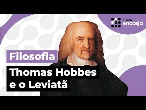 Thumbnail da aula: THOMAS HOBBES E O LEVIATÃ (FILOSOFIA POLÍTICA) | RESUMO DE FILOSOFIA PARA O ENCCEJA