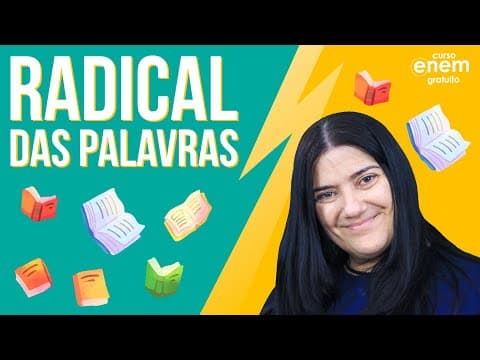 Thumbnail da aula: SAIBA COMO IDENTIFICAR O RADICAL DAS PALAVRAS | Resumo de Português para o Enem