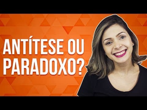 Thumbnail da aula: FIGURAS DE LINGUAGEM: PARADOXO X ANTÍTESE | Profª. Dayana Mendes