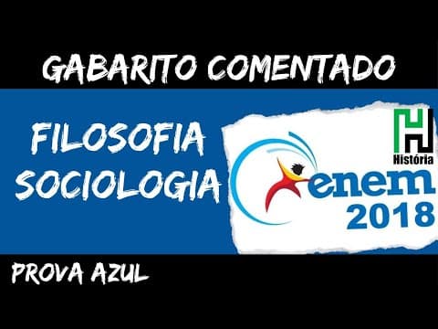 Thumbnail da aula: RESOLUÇÃO ENEM 2018 | Filosofia e Sociologia | Ciências Humanas (Gabarito Comentado)