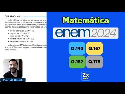 Thumbnail da aula: Resolução Matemática ENEM 2024 - Questão 140 - Caderno Azul | João e Felipe participaram, na escola