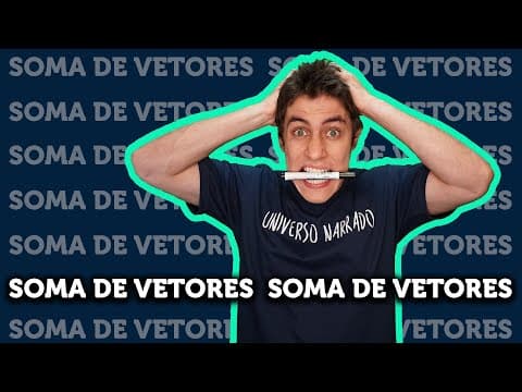 Thumbnail da aula: Como funciona a SOMA de VETORES? | Aula de FÍSICA