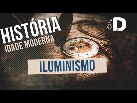 Thumbnail da aula: Iluminismo - Idade Moderna - História Geral - Preparatório Enem