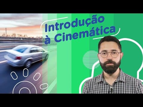 Thumbnail da aula: Introdução à Cinemática | Conceitos Fundamentais