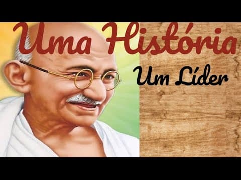 Thumbnail da aula: Um Grande Líder: Mahatma Gandhi