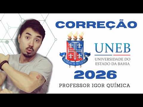 Thumbnail da aula: UNEB 2026 | Correção | Química