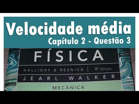 Thumbnail da aula: Velocidade média - Halliday - Exercício resolvido 03