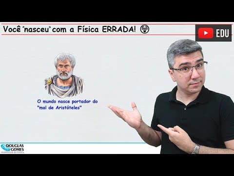 Thumbnail da aula: Você nasceu com a Física errada 😯 | Física do Cotidiano