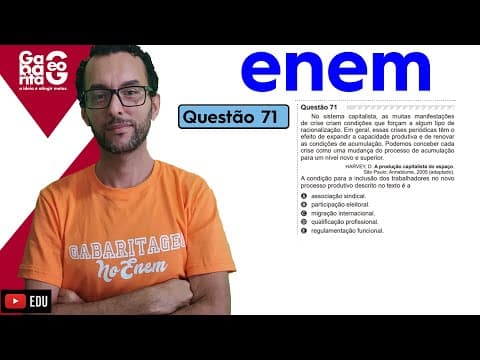 Thumbnail da aula: ENEM 2020 | QUESTÃO 71 |PROVA AZUL|CIÊNCIAS HUMANAS | ENEM 2019 |No sistema capitalista