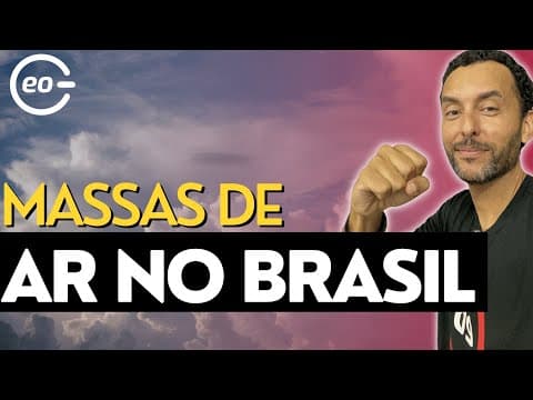 Thumbnail da aula: Massas de ar que atuam no Brasil | Geografia |