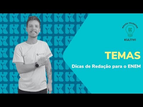 Thumbnail da aula: Temas | Dicas de Redação para o ENEM | Kultivi | #2