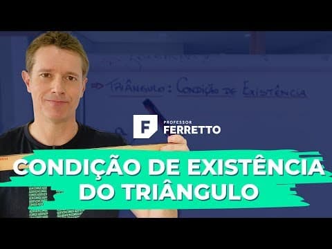 Thumbnail da aula: Triângulo ➡️ Condição de Existência