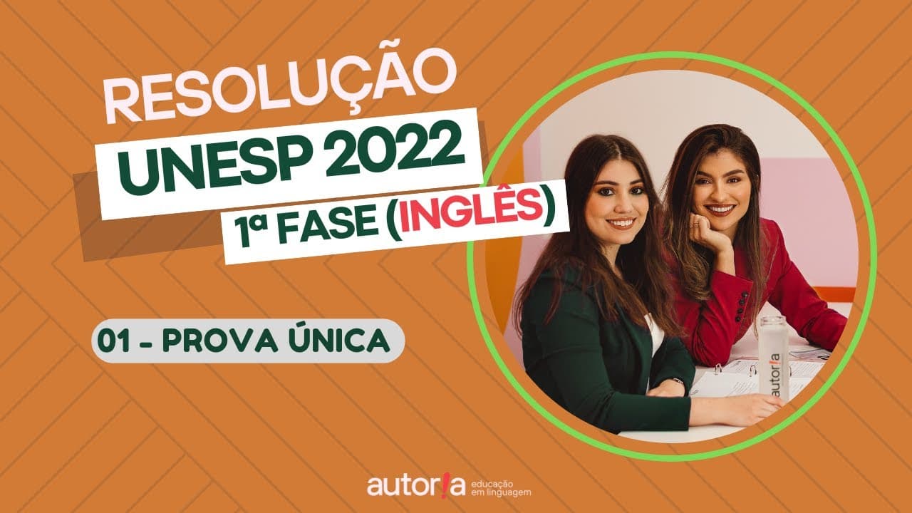 Thumbnail: Resolução UNESP 2022 (1ª fase) - Autoria Linguagem - Questão 01 | Linguagens, prova única
