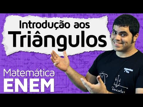 Thumbnail da aula: Triângulos - Definição, Classificação, Condição de Existência | Matemática do ENEM