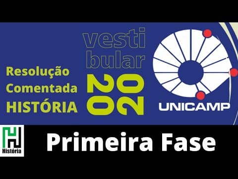 Thumbnail da aula: UNICAMP 2020 Resolução Primeira Fase História