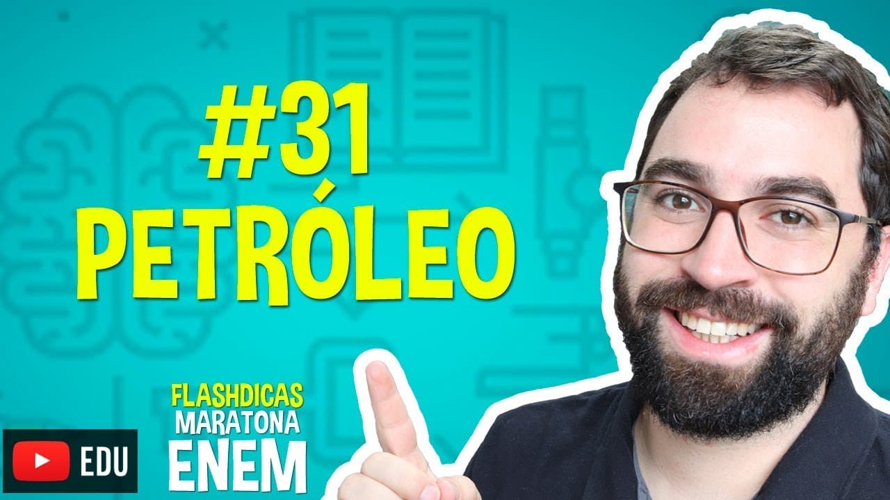 Thumbnail: Petróleo - Flashdica #31 - Maratona Enem - Prof. Gui