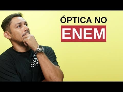 Thumbnail da aula: Óptica no Enem - Brasil Escola