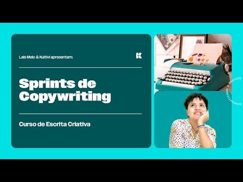 Thumbnail da aula: Sprints de Copywriting | Escrita Criativa | Laís Melo | Kultivi