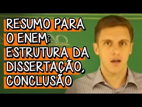 Thumbnail da aula: Estrutura da Dissertação, Conclusão - Redação | Descomplica