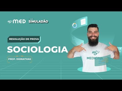 Thumbnail da aula: Resolução de Prova - Sociologia | Sociologia | 1º Simuladão ENEM 2022 MS! MED 🩺