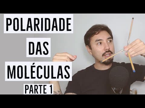 Thumbnail da aula: Polaridade das Moléculas | Parte 1