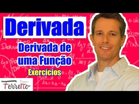Thumbnail da aula: Derivada de uma Função - Exercícios (Aula 4)
