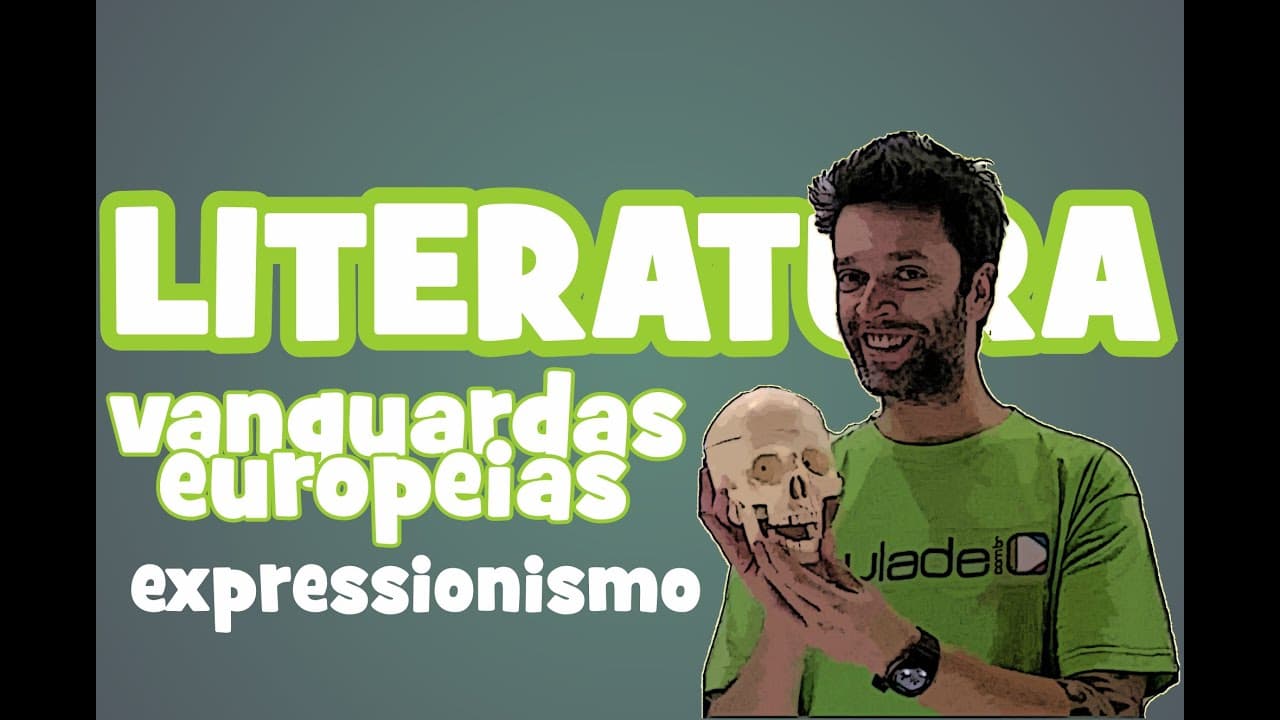 Thumbnail: Literatura - Vanguardas Europeias: Expressionismo