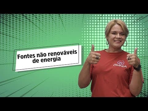 Thumbnail da aula: Fontes não renováveis de energia - Brasil Escola