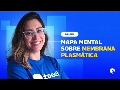 Thumbnail da aula: REVISÃO ENEM | MAPA MENTAL SOBRE MEMBRANA PLASMÁTICA
