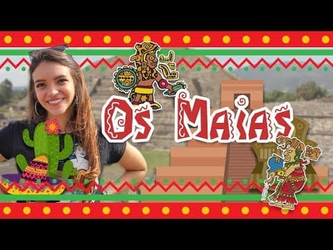 Thumbnail da aula: A HISTÓRIA DOS MAIAS CONTADA NO MÉXICO! - Débora Aladim