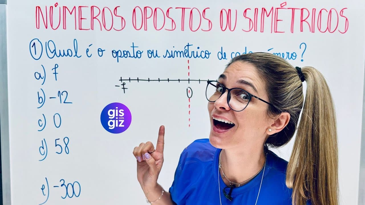 Thumbnail: NÚMEROS OPOSTOS OU SIMÉTRICOS | Entenda de Vez com Exercícios Resolvidos