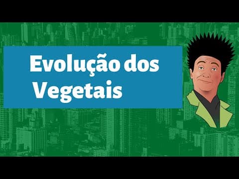 Thumbnail da aula: Evolução dos Vegetais para o ENEM