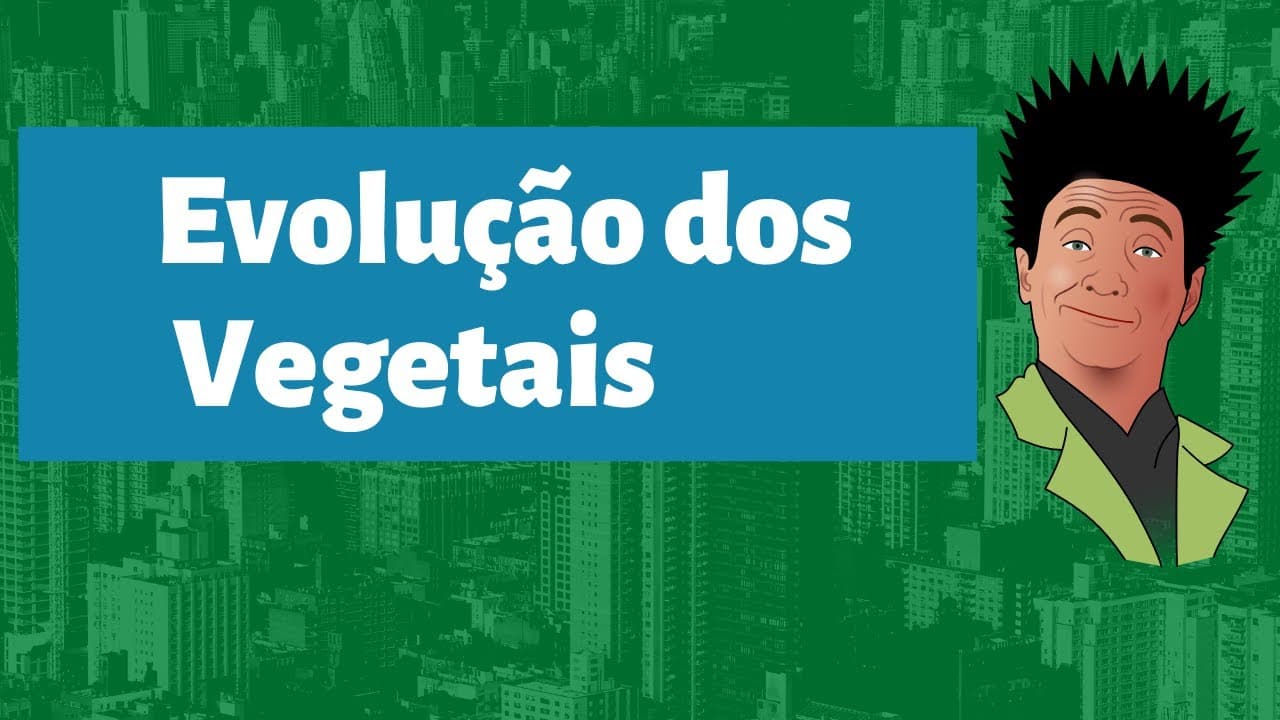 Thumbnail: Evolução dos Vegetais para o ENEM