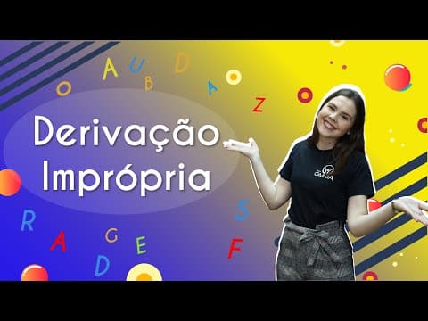 Thumbnail da aula: Derivação Imprópria - Brasil Escola