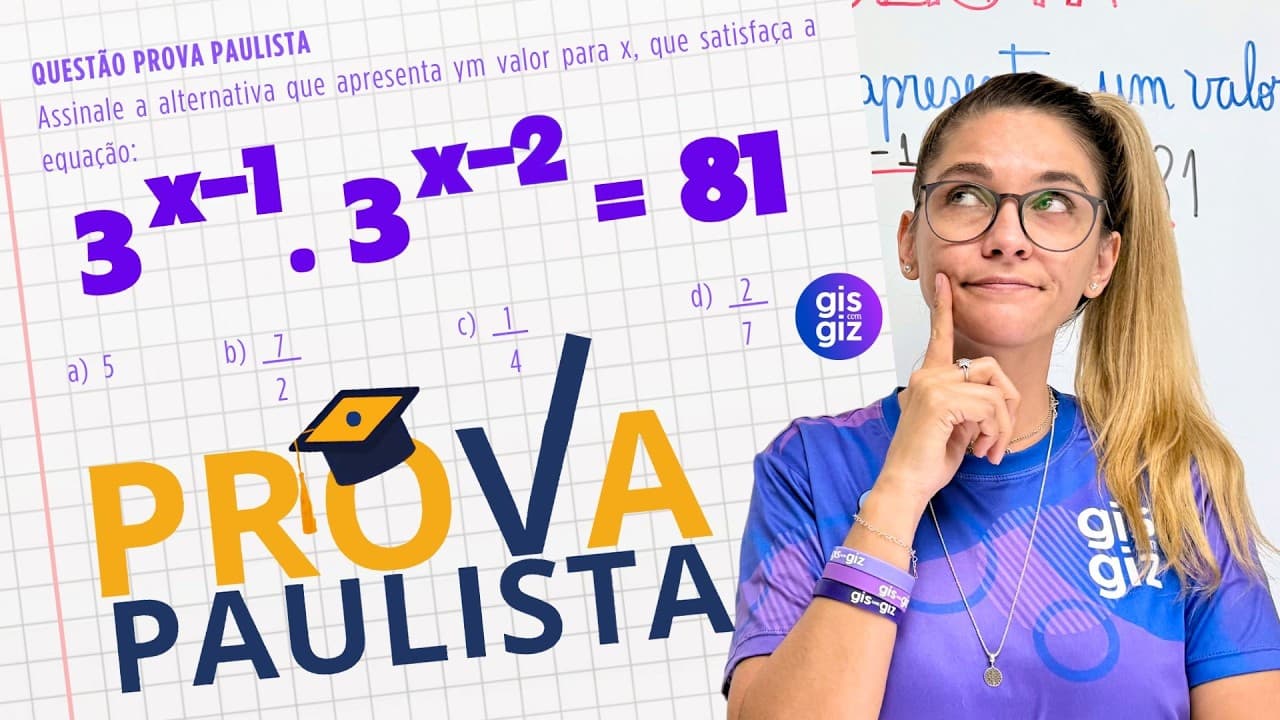Thumbnail: EQUAÇÃO EXPONENCIAL NA PROVA PAULISTA