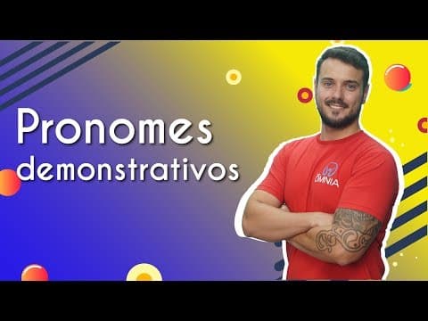 Thumbnail da aula: Pronomes demonstrativos - Brasil Escola