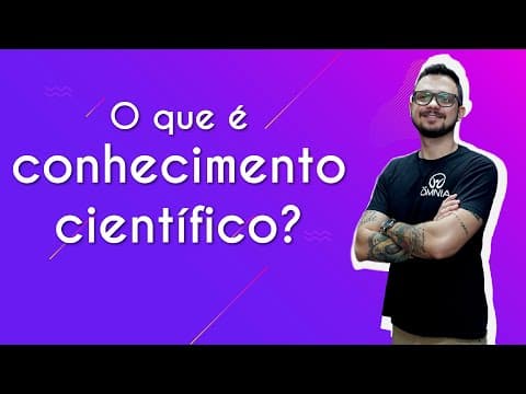 Thumbnail da aula: O que é conhecimento científico? - Brasil Escola