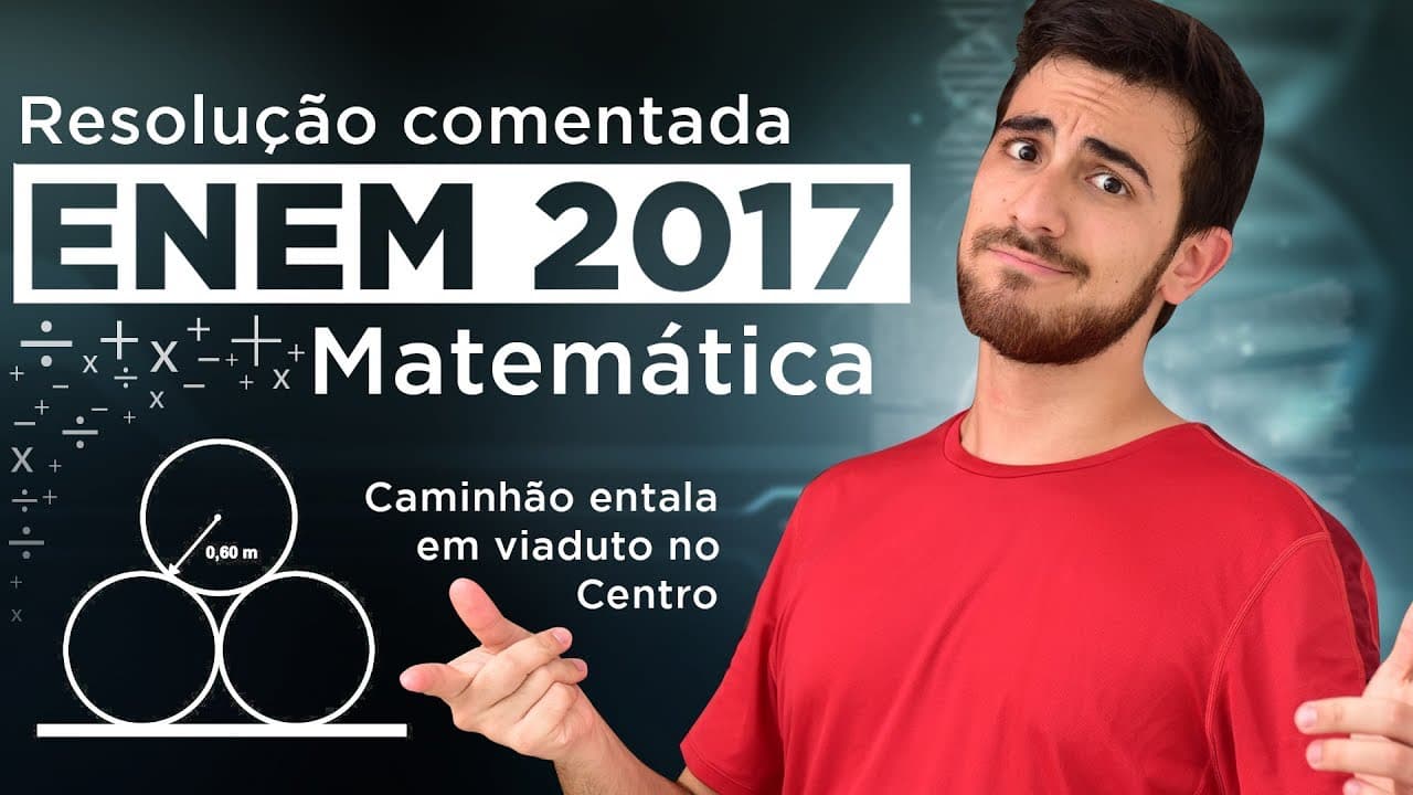 Thumbnail: Resolução do ENEM 2017 (Matemática) - Altura MÍNIMA do Viaduto | Questão 18/45