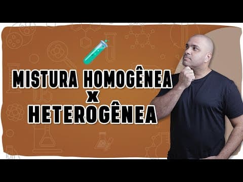 Thumbnail da aula: 🧪 MISTURA HOMOGÊNEA x HETEROGÊNEA: Sistema, fase e componente explicados de forma clara!