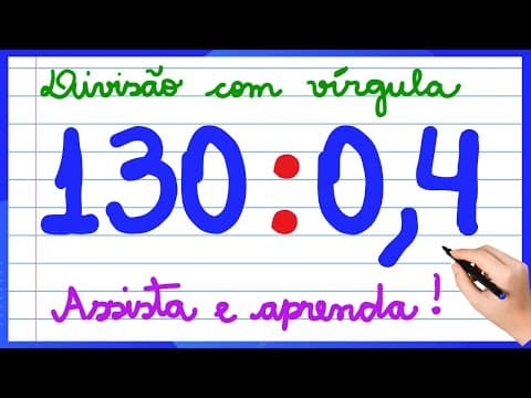 Thumbnail da aula: NUNCA MAIS ERRE DIVISÃO COM VÍRGULA ! APRENDA COMO FAZER DIVISÃO!