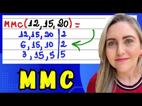Thumbnail da aula: COMO FAZER MMC - MÍNIMO MÚLTIPLO COMUM PARA RESOLVER PROBLEMAS. EXPLICAÇÃO DO CONTEÚDO!
