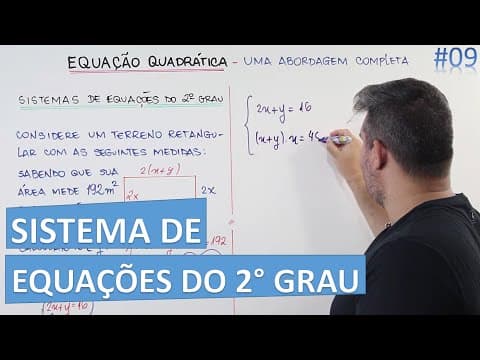 Thumbnail da aula: 📊 Sistema de Equações do 2° Grau 🔷 Com problema contextualizado #09