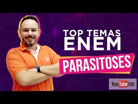 Thumbnail da aula: Biologia - Parasitoses - Curso Top Temas do ENEM