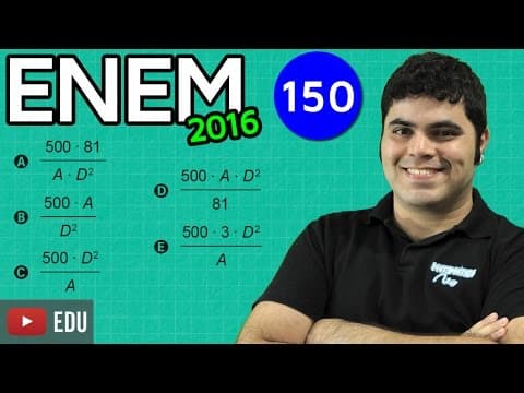 Thumbnail da aula: 👉 ENEM 2016 Math #15 - Directly and Inversely Proportional Quantities