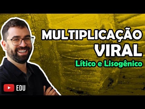 Thumbnail da aula: Multiplicação Viral: Lítico e Lisogênico - Aula 02 - Módulo IV: Microbiologia, Fungos e Protistas
