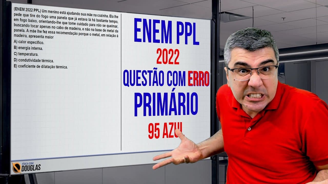 Thumbnail: Outra treta no ENEM PPL 2022: Calor errado...
