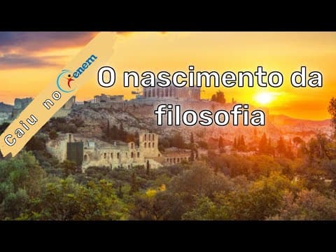 Thumbnail da aula: Enem 2022 - O nascimento da filosofia