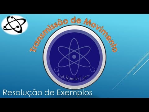 Thumbnail da aula: Física 1ª Série (EM) - Transmissão de Movimento: Exemplos (parte 02)